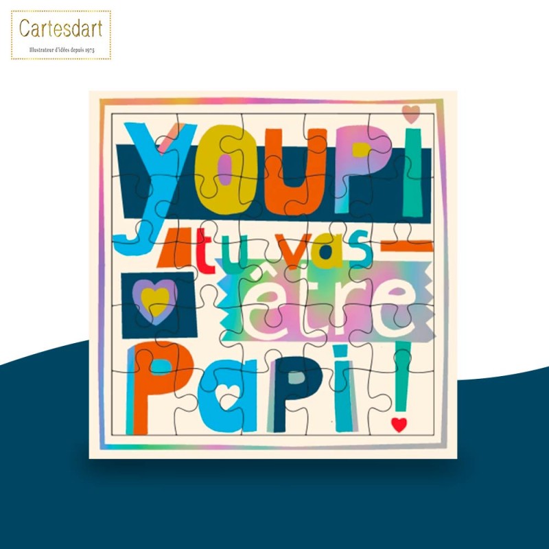 Carte Puzzle "Youpi, tu vas être papi !" de Cartesdart